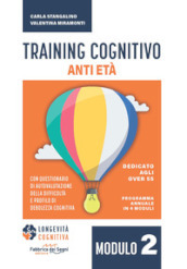 Training cognitivo anti-età. Nuova ediz.. Vol. 2