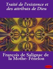 Traité de l existence et des attributs de Dieu