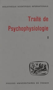 Traité de psychophysiologie (1)