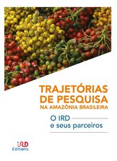 Trajetórias de pesquisa na Amazônia brasileira