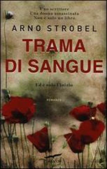 Trama di sangue - Arno Strobel