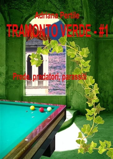 Tramonto Verde - #1 - Adriana Pertile