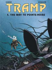Tramp - Volume 5 - The Way to Pointe-Noire