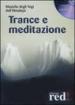 Trance e meditazione. Musiche degli yogi dell Himalaya. CD Audio