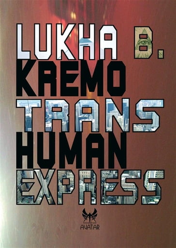 Trans-Human Express - Lukha B. Kremo