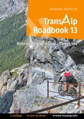 Transalp Roadbook 13: Mittenwald - Val d Uina - Comer See