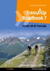 Transalp Roadbook 7: Tiroler Jöchl Transalp