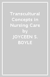 Transcultural Concepts in Nursing Care