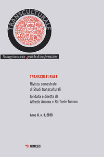 Transculturale. Passaggi tra scienze, pratiche di trasformazione (2023). 3.