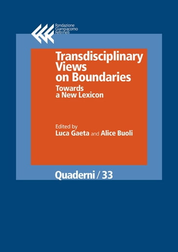 Transdisciplinary Views on Boundaries. Towards a New Lexicon - Alice Buoli - Luca Gaeta