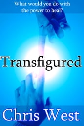 Transfigured