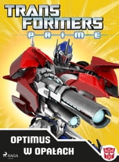 Transformers PRIME Optimus w opaach