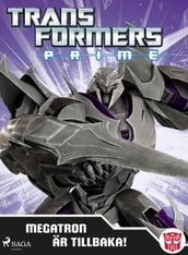 Transformers Prime - Megatron är tillbaka!