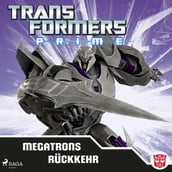 Transformers - Prime - Megatrons Rückkehr