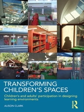 Transforming Children s Spaces