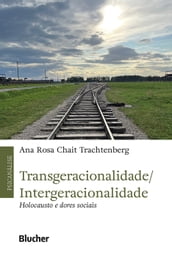 Transgeracionalidade/ Intergeracionalidade