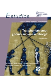 Transhumanismo: homo sapiens o ciborg?