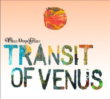 Transit of venus - THREE DAYS GRACE