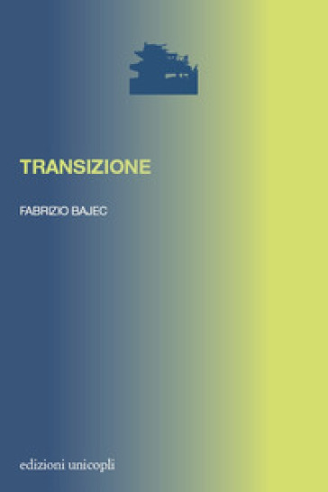 Transizione - Fabrizio Bajec
