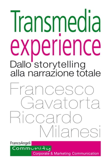 Transmedia experience - Francesco Gavatorta - Riccardo Milanesi