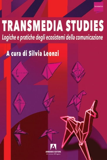 Transmedia studies - Silvia Leonzi