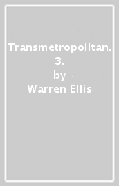 Transmetropolitan. 3.