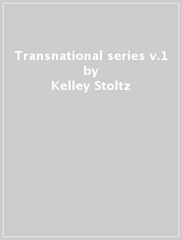 Transnational series v.1 - Kelley Stoltz