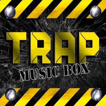 Trap music box - AA.VV. Artisti Vari