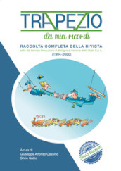 Trapezio. Dei miei ricordi. Raccolta completa della rivista (1994-2000)