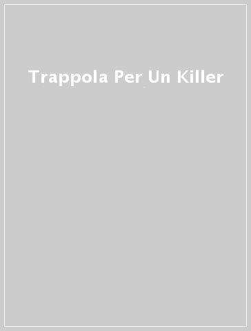 Trappola Per Un Killer