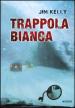 Trappola bianca