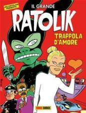 Trappola d amore. Il grande Ratolik