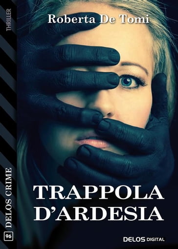 Trappola d'ardesia - Roberta De Tomi