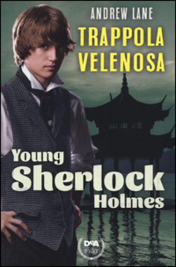 Trappola velenosa. Young Sherlock Holmes - Andrew Lane