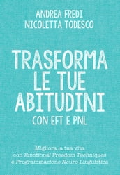 Trasforma le tue abitudini con EFT e PNL