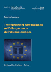 Trasformazioni costituzionali nell allargamento dell Unione europea