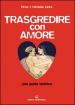 Trasgredire con amore. Una guida tantrica