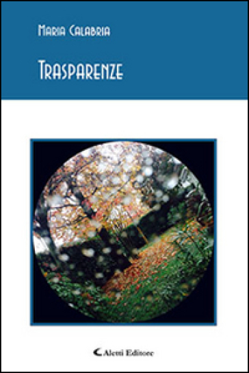 Trasparenze - Maria Calabria