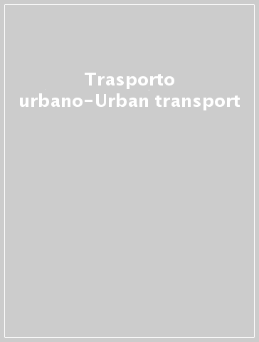 Trasporto urbano-Urban transport