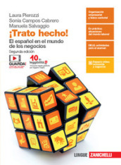 ¡Trato hecho! El español en el mundo de los negocios. Per le Scuole superiori. Con e-book. Con espansione online