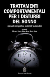 Trattamenti comportamentali per i disturbi del sonno. Manuale completo e protocolli terapeutici