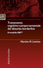 Trattamento cognitivo-comportamentale del disturbo borderline Il modello DBT