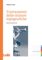 Trattamento delle misure topografiche. Teoria ed esercizi