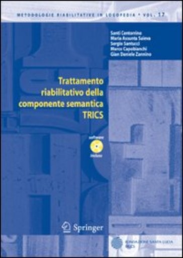 Trattamento riabilitativo della componente semantica TRICS - Santi Centorrino - M. Assunta Cova - Sergio Santucci