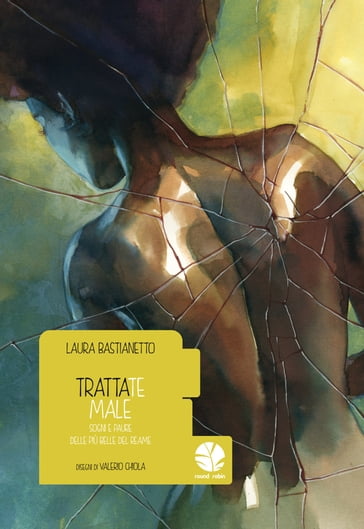 Trattate male - Laura Bastianetto