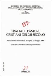 Trattati d amore cristiani del XII secolo. Atti della Tavola rotonda (Bologna, 23 maggio 2008)