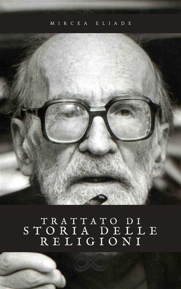 Trattato di Storia delle Religioni - Mircea Eliade