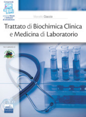 Trattato di biochimica clinica e medicina di laboratorio. Con ebook. Con software di simulazione