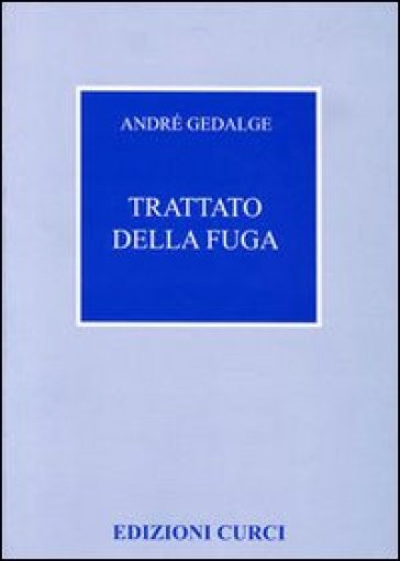 Trattato della fuga - André Gedalge