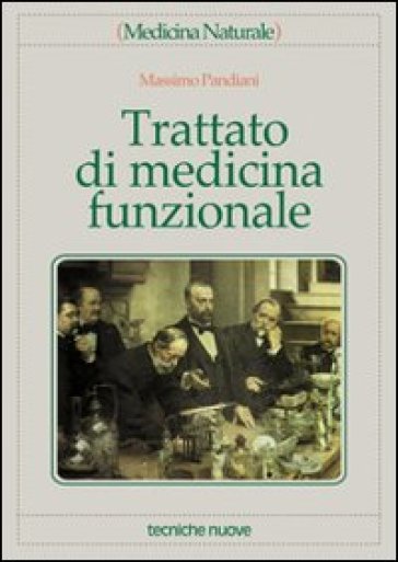 Trattato di medicina funzionale - Massimo Pandiani